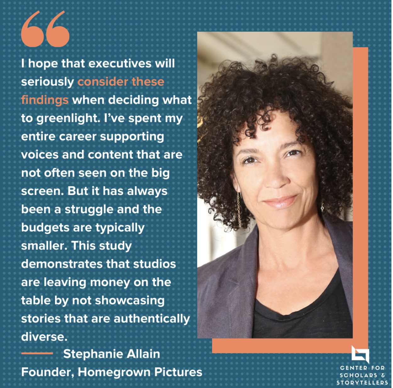 Graphic highlighting a portrait of and quote from Stephanie Allain, founder of Homegrown Pictures