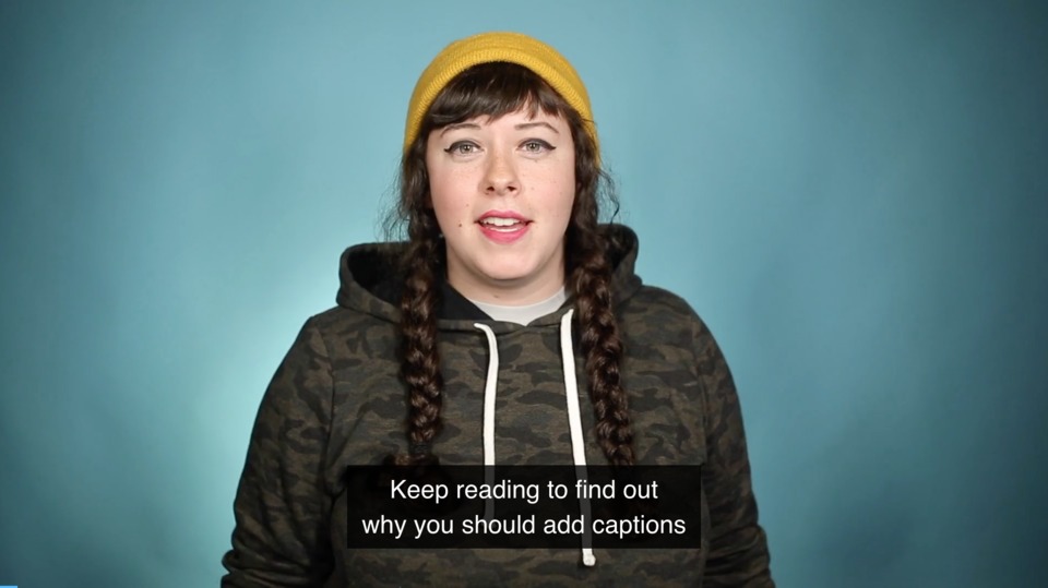 A woman speaking to camera with captions onscreen reading "keep reading to find out why you should add captions"
